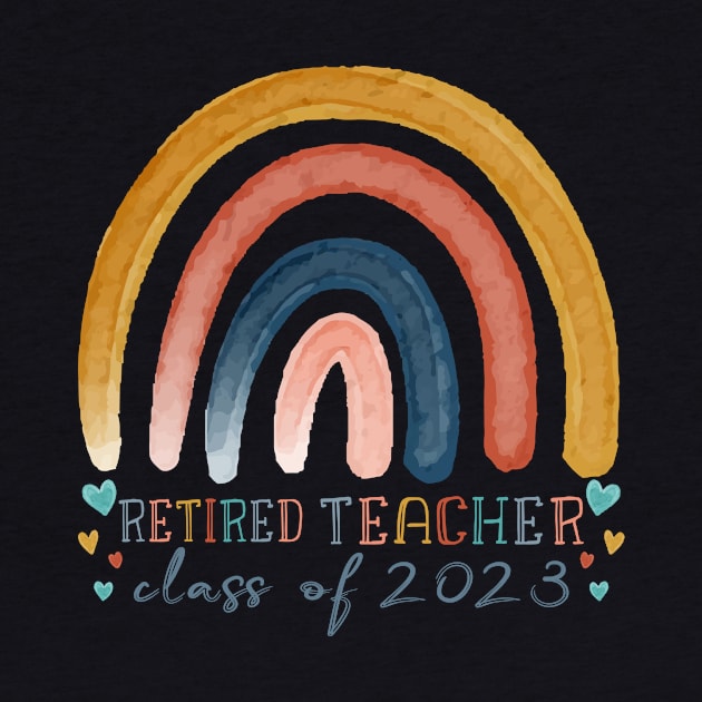 Retiring Teacher Retirement party Retired Teacher Class 2023 by Shop design